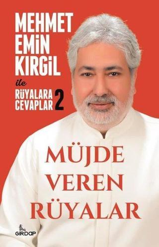Müjde Veren Rüyalar - Rüyalara Cevaplar 2 - Mehmet Emin Kırgil - Girdap