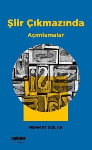 Şiir Çıkmazında Açımlamalar - Mehmet Solak - Hece Yayınları