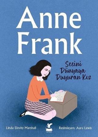 Anne Frank - Sesini Dünyaya Duyuran Kız