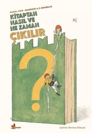 Kitaptan Nasıl ve Ne Zaman Çıkılır? - Daniel Fehr - Çınar Yayınları