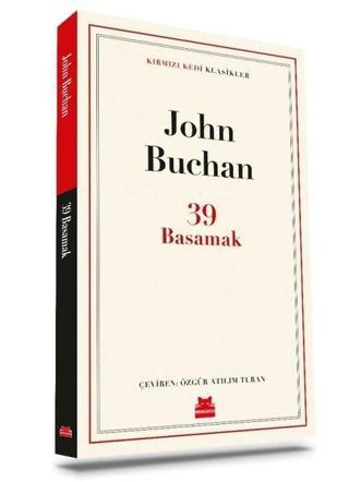 39 Basamak - Kırmızı Kedi Klasikler - John Buchan - Kırmızı Kedi Yayınevi