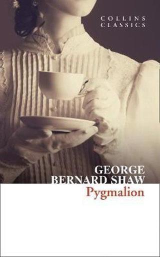 Pygmalion (Collins Classics)  - George Bernard - Harper Collins Publishers