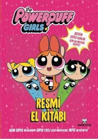 The Powerpuff Girls Resmi El Kitabı - Kolektif  - Rakun Kitap