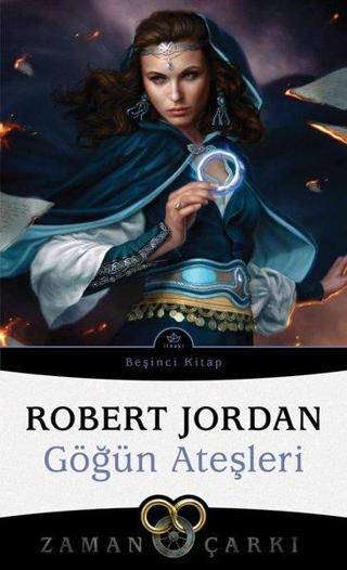 Zaman Çarkı 5.Kitap - Göğün Ateşleri - Robert Jordan - İthaki Yayınları