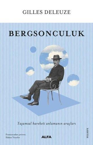Bergsonculuk - Gilles Deleuze - Alfa Yayıncılık