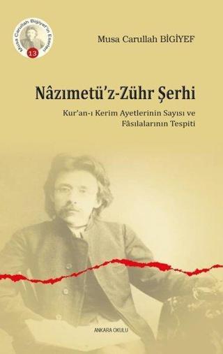 Nazımetü'z-Zühr Şerhi - Musa Carullah Bigiyef - Ankara Okulu Yayınları