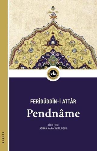 Pendname - Feridü'd-din Attar - VakıfBank Kültür Yayınları