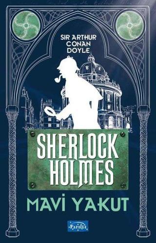 Sherlock Holmes - Mavi Yakut - Sir Arthur Conan Doyle - Parıltı Yayınları