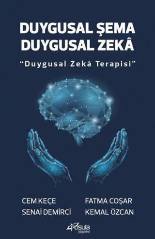 Duygusal Şema Duygusal Zeka - Duygusal Zeka Terapisi - Cem Keçe - Pusula Yayınevi - Ankara