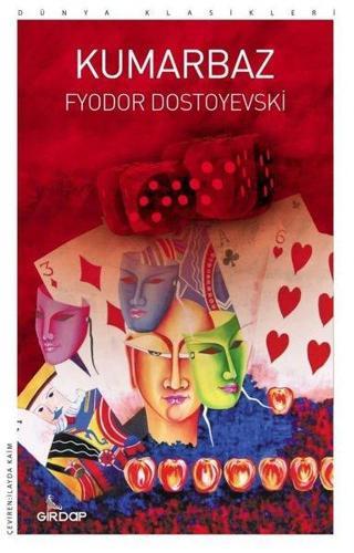 Kumarbaz - Dünya Klasikleri Fyodor Mihayloviç Dostoyevski Girdap
