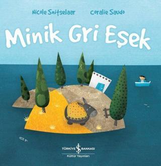 Mini Gri Eşek - Coralie Saudo - İş Bankası Kültür Yayınları