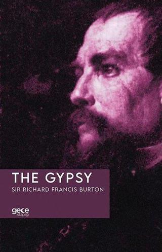 The Gypsy - Sir Richard Francis Burton - Gece Kitaplığı