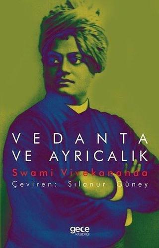Vedanta Ve Ayrıcalık - Swami Vivekananda - Gece Kitaplığı