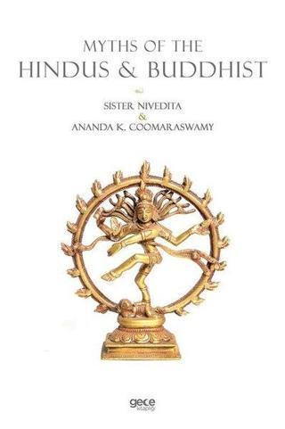 Myths Of The Hındus & Buddhıst - Ananda K. Coomaraswamy - Gece Kitaplığı
