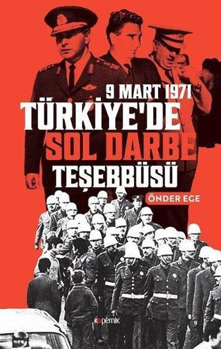 Türkiye'de Sol Darbe Teşebbüsü - Önder Ege - Kopernik Kitap
