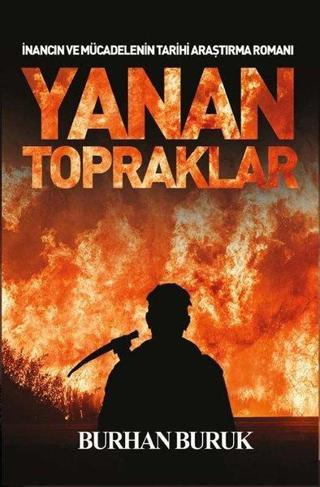 Yanan Topraklar - Burhan Buruk - Platanus Publishing