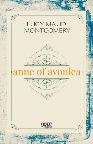 Anne Of Avonlea - Lucy Maud Montgomery - Gece Kitaplığı