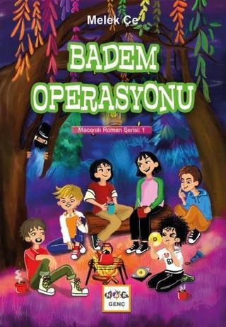Badem Operasyonu - Maceralı Roman Serisi 1 - Melek Çe - Nar Genç
