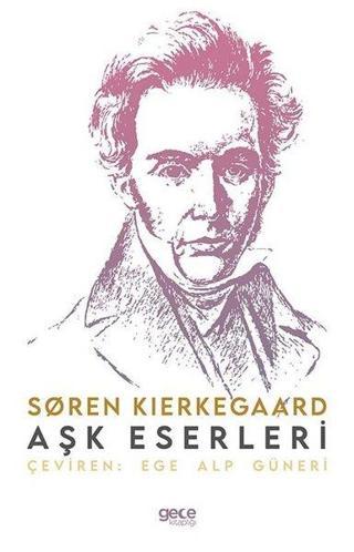 Aşk Eserleri - Soren Kierkegaard - Gece Kitaplığı