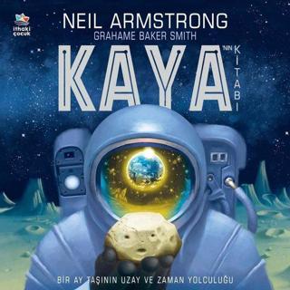 Kaya'nın Kitabı - Neil Armstrong - İthaki Çocuk