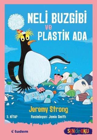 Neli Buzgibi ve Plastik Ada - Jeremy Strong - Tudem Yayınları