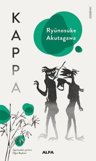 Kappa - Ryunosuke Akutagawa - Alfa Yayıncılık
