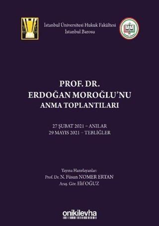 Prof. Dr. Erdoğan Moroğlu'nu Anma Toplantıları - Elif Oğuz - On İki Levha Yayıncılık
