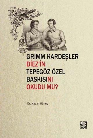 Grimm Kardeşler Diez'in Tepegöz Özel Baskısını Okudu mu? - Hasan Güneş - Palet Yayınları