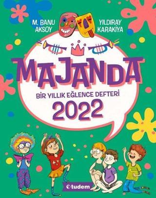 Majanda 2022 - Bir Yıllık Eğlence Defteri - M. Banu Aksoy - Tudem Yayınları