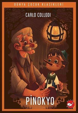 Pinokyo - Dünya Çocuk Klasikleri