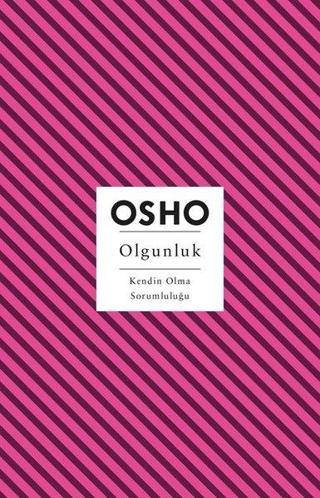 Olgunluk - Kendin Olma Sorumluluğu