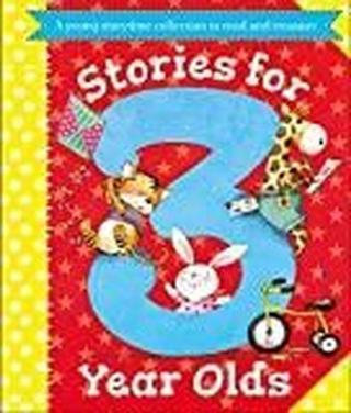 Stories for 3 Year Olds - Igloo Books  - Igloo Books Ltd