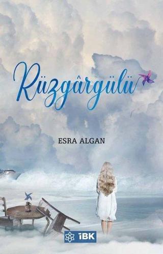 Rüzgargülü - Esra Algan - İBK - İz Bırakan Kalemler
