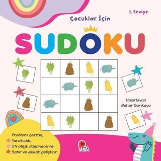 Çocuklar İçin Sudoku - 1.Seviye - Bahar Sarıkaya - Peta