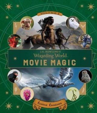 J.K. Rowling's Wizarding World: Movie Magic Volume Two: Curious Creatures: 2