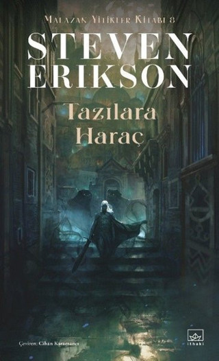 Tazılara Haraç - Malazan Yitikler Kitabı 8 - İthaki Yayınları