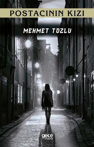 Postacının Kızı - Mehmet Tozlu - Gece Kitaplığı