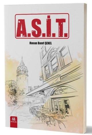 Asit - Hasan Basri Şenel - 44 Yayınları