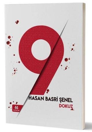 Dokuz - Hasan Basri Şenel - 44 Yayınları