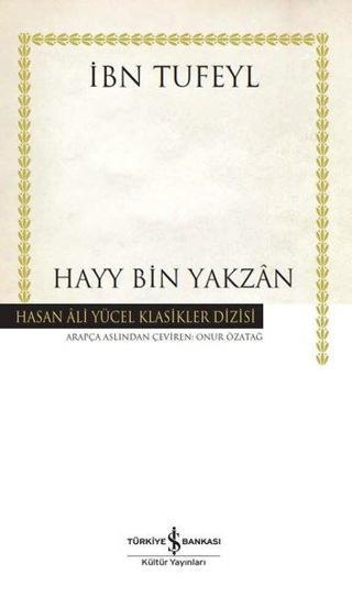 Hayy Bin Yakzan - Hasan Ali Yücel Klasikler - İbn Tufeyl - İş Bankası Kültür Yayınları