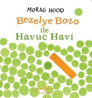Bezelye ve Havuç Havi - Morag Hood - İş Bankası Kültür Yayınları