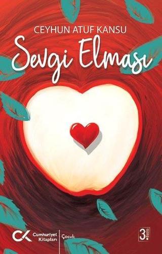 Sevgi Elması - Ceyhun Atuf Kansu - Cumhuriyet Kitapları