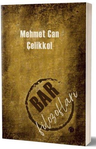 Bar Filozofları - Mehmet Can Çelikkol - Herdem Kitap