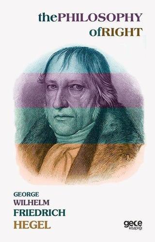 The Philosophy of Right - Georg Wilhelm Friedrich Hegel - Gece Kitaplığı