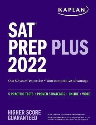 SAT Prep Plus 2022: 5 Practice Tests + Proven Strategies + Online + Video (Kaplan Test Prep) - Kaplan Test Prep - Kaplan Publishing