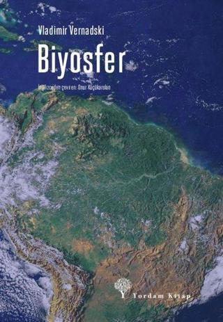 Biyosfer - Vladimir Vernadski - Yordam Kitap