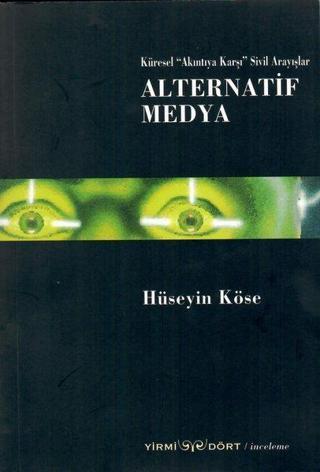 Alternatif Medya - Hüseyin Köse - Yirmi Dört