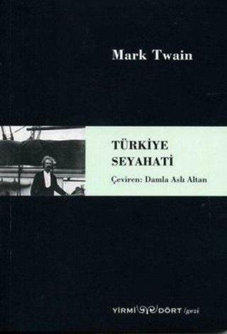 Türkiye Seyahati Mark Twin Yirmi Dört
