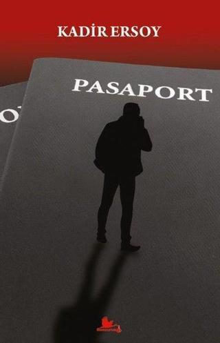 Pasaport - Kadir Ersoy - Kırmızı Leylek Yayınları