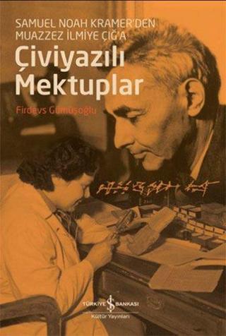 Çiviyazılı Mektuplar Firdevs Gümüşoğlu İş Bankası Kültür Yayınları